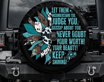 Let Them Tire Cover, Turquoise Sunflower Tire Cover for Jeep, Bronco, RVs and Campers, Backup camera hole, Turquoise Tire Cover