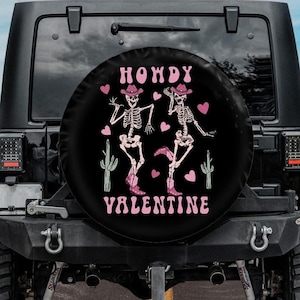 Howdy Valentine Spare Tire Cover with dancing skeletons, Valentine's day tire cover, Funny skeleton wheel cover with backup camera hole