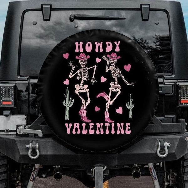 Howdy Valentine Spare Tire Cover with dancing skeletons, Valentine's day tire cover, Funny skeleton wheel cover with backup camera hole