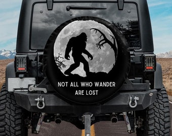 Spare Tire Cover with Bigfoot Not All Who Wander Are Lost design,  Spare Tire Cover for Jeep, Bigfoot Wheel Cover, Camper spare tire cover