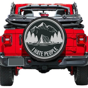 I hate People Spare Tire Cover, Camping Spare Tire Cover, Funny Spare tire cover, RV spare tire cover, Camper spare Tire Cover