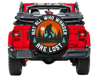 Spare Tire Cover, Bigfoot Not All Who Wander are Lost,  Tire Cover bigfoot Car accessories,  Accessories Bigfoot