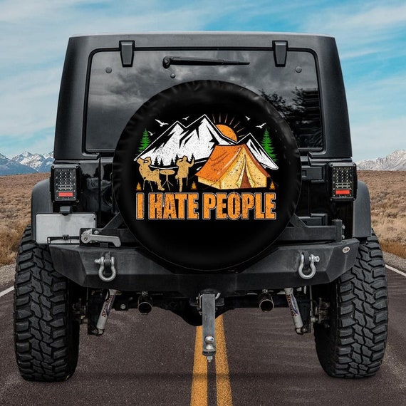 I Hate People Spare Tire Cover Camping Spare Tire Cover - Etsy I Hate People Spare Tire Cover Camping Spare Tire Cover - Etsy
