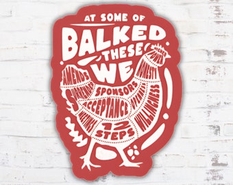 At Some of These We Balked Funny Sober Chicken Sticker, AA Recovery Journey Humorous Decal, Alcoholics Anonymous Gift for Sponsor Sponsee
