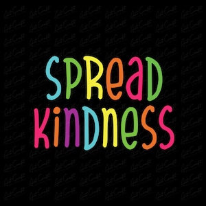 Spread Kindness Quote Digital Design Download, Colorful Inspirational Digital Download, Positive Affirmation Print, Motivational Home Decor