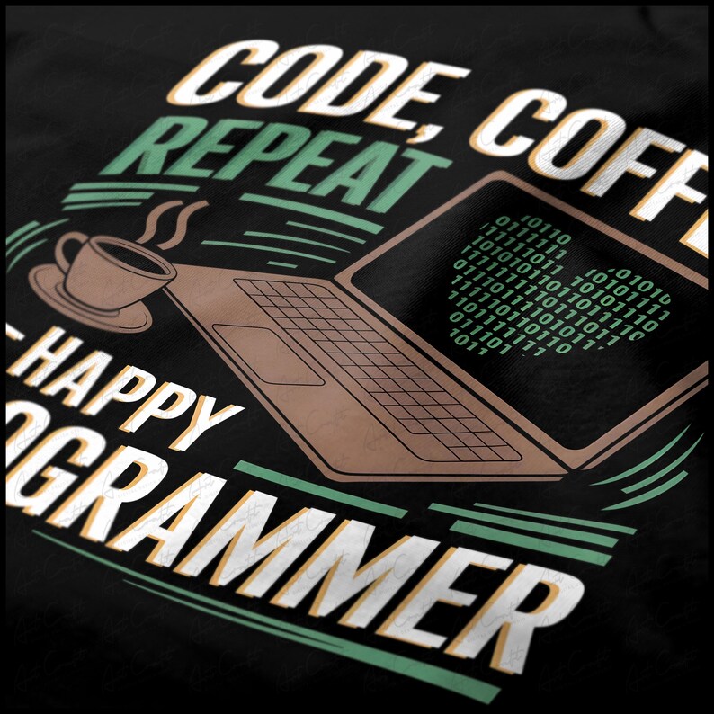 May include: A black t-shirt with green and white text that reads "CODE, COFFEE REPEAT - HAPPY GRAMMER". The text is styled with a retro font. A brown laptop with a green screen displaying binary code is shown in the background.