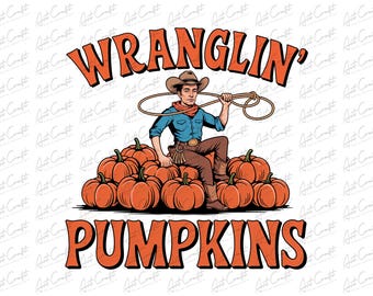 Op de afbeelding: Illustratie van een cowboy die op een stapel pompoenen zit en een lasso vasthoudt. De tekst "WRANGLIN' PUMPKINS" staat boven en onder de cowboy. De cowboy draagt een hoed, een blauw overhemd en een bruine broek.