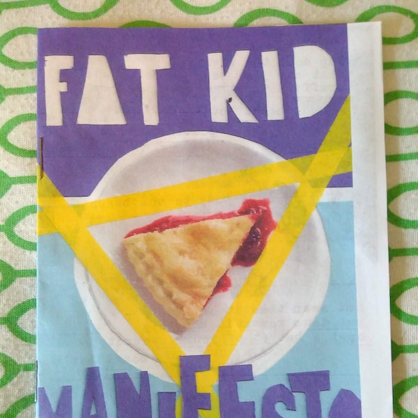 Fat Kid Manifesto - a poetry zine about being fat and owning it