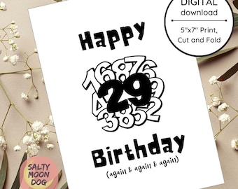 Happy 29th Birthday , Friend Sarcastic Birthday Card , Snarky Humor Birthday Card, Funny Birthday for Her | Printable LJ0279
