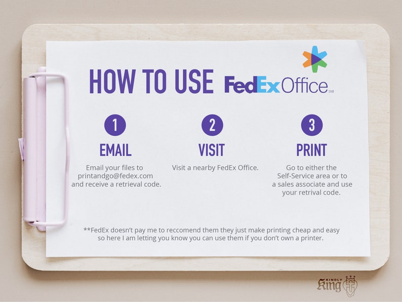 May include: A white sheet of paper with instructions on how to use FedEx Office. The instructions are numbered 1, 2, and 3. The instructions are to email your files to printandgo@fedex.com, visit a nearby FedEx Office, and print your files at a FedEx Office.