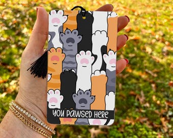 You Pawsed Here Bookmarks, Cute Bookmarks, Laminated Bookmarks, Gothic Bookmark, Booktok, Bookish Gifts, Cat Paws Bookmark, Cat Lover Gift