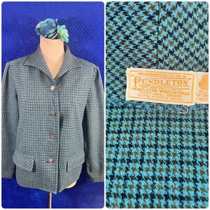 May include: A Pendleton blazer in a teal, black, and olive green houndstooth pattern. The jacket features a notched collar, four front buttons, and two flap pockets. A white interior label reads: Warranted to be a Pendleton, Portland, Oregon, 100% Virgin Wool.