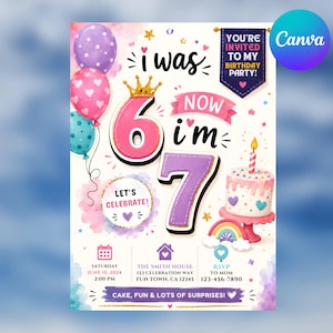 以下が含まれることがあります： I WAS 6 NOW I'M 7というテキスト、金の冠をかぶった大きなピンクの数字の6、紫の数字の7、カラフルな風船、キャンドル付きのケーキ、虹、そして日時や場所などのイベント詳細が記載された誕生日パーティーの招待状。