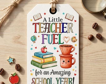 Teacher Appreciation Gift Tags/Teacher Fuel Printables/Back to School Teacher Gift/Canva Editable Template/Digital Download