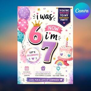 以下が含まれることがあります： I WAS NOW 6 i'm 7というテキスト、金の冠をかぶったピンクの数字の6、紫の数字の7、カラフルな風船、キャンドル付きのケーキ、虹、そして2024年6月15日土曜日のイベント詳細が記載された誕生日パーティーの招待状カード。