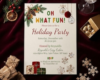 May include: A holiday party invitation card featuring the text OH WHAT FUN! and Holiday Party, decorated with illustrations of pine branches, pinecones, dried orange slices, hanging ornaments, snowflakes, and wrapped gift boxes at the bottom.