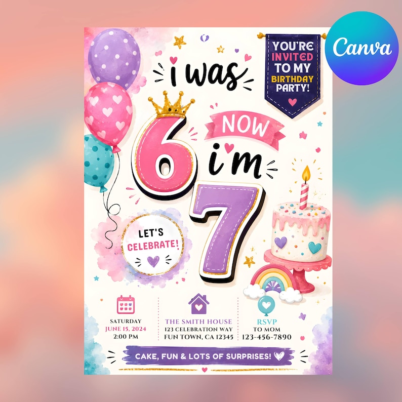 以下が含まれることがあります： I WAS 6 NOW I'M 7というテキスト、金の冠をかぶったピンクの数字の6、紫の数字の7、カラフルな風船、キャンドル付きのケーキ、虹、そして2024年6月15日午後2時からのイベント詳細が記載された誕生日パーティーの招待状カード。