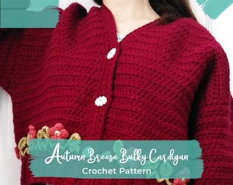 Autumn Breeze Bulky Cardigan- Crochet Pattern