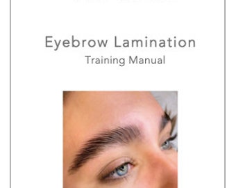 Eyebrow Lamination / Brow Lift Training Manual (Add Your Own Logo!)