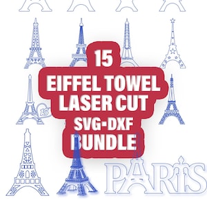15 Eiffel tower Laser Cut Bundle, Eiffel tower dxf, Eiffel Tower Cut File, Eiffel tower SVG, Eiffel Tower Clipart, SVG Clipart Files