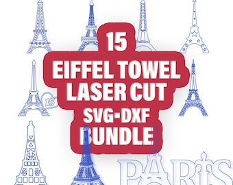 15 Eiffel tower Laser Cut Bundle, Eiffel tower dxf, Eiffel Tower Cut File, Eiffel tower SVG, Eiffel Tower Clipart, SVG Clipart Files