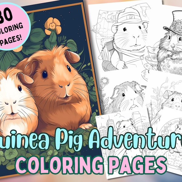 Guinea Pigs Adventure Coloring Pages, 30 pages, for kids and adults, cute guinea pig colouring pages, digital download, fun activity