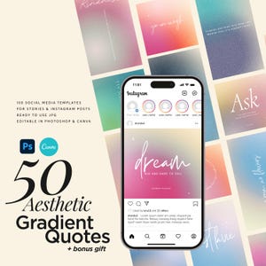 May include: A collection of 50 aesthetic gradient quote templates for social media. The templates feature a variety of colors and gradients, and each one includes a motivational quote. The templates are ready to use in Photoshop and Canva. The text on the image reads "50 Aesthetic Gradient Quotes + bonus gift".