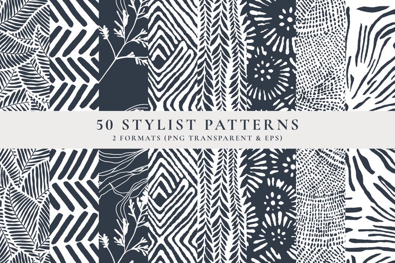May include: A set of 50 black and white stylized patterns, featuring geometric shapes, leaves, and abstract designs. The patterns are labeled "50 Stylist Patterns" and "2 Formats (PNG Transparent & EPS)".