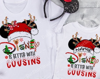 Disney is better with Cousins, Disney Christmas Cousin Shirts, Disney Cousin shirts with custom names, Disney Christmas Cousins Trip D435