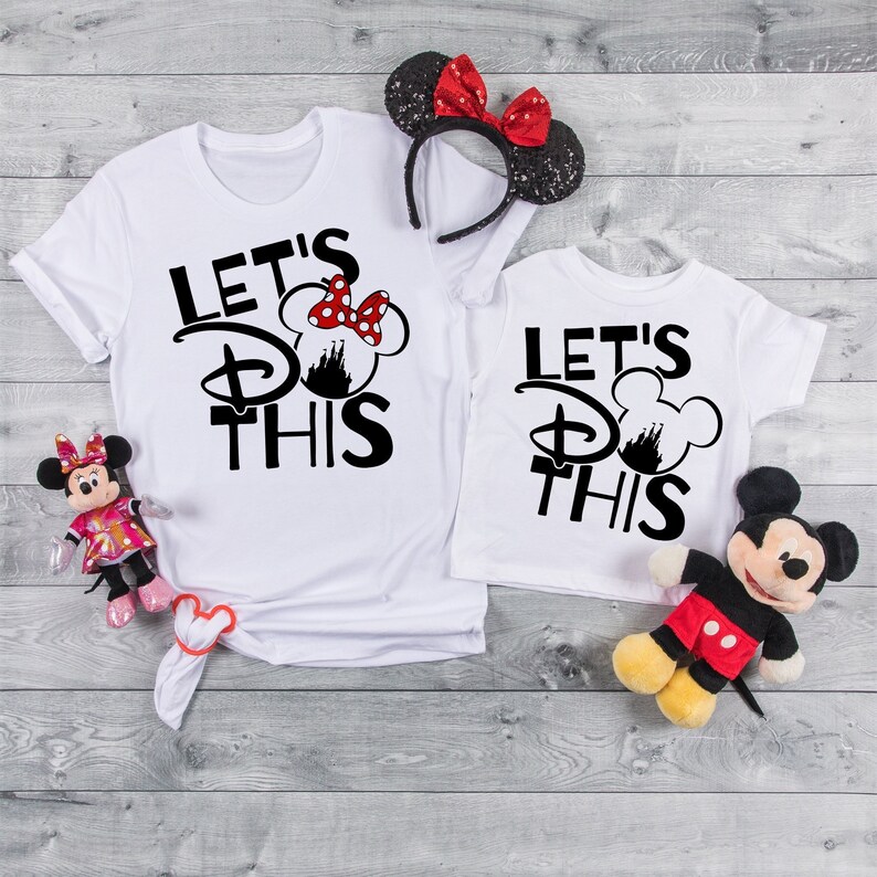 Let's do this Disney, Disney Trip Shirts ,Disney vacation, Disney family shirts, Disney matching Shirts, Disney Tees, Disney Family