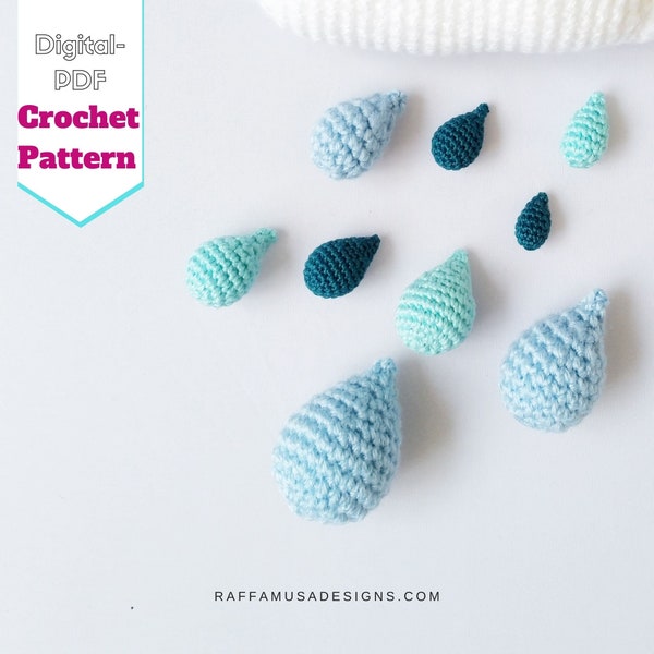 CROCHET PATTERN ~ Amigurumi Raindrops