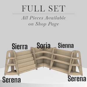 May include: A full set of wooden bookshelves, including corner and tiered shelf units. The text "FULL SET" and "All Pieces Available on Shop Page" are displayed at the top. The names "Sierra", "Soria", "Sienna", and "Serena" are labeled on the shelves.