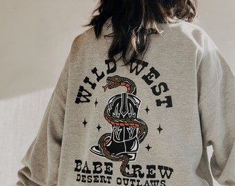 Wild West Babe Crew Western Sweatshirt, Cowgirl feminist girl power sweatshirt, trendy aesthetic sweathirt