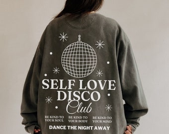 Self Love Disco Club Vintage Wash Crew, Grunge Comfort colors sweatshirt, self love body positive feminist tee, aesthetic sweatshirt