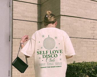Self Love Disco Club Body Positive Woman Power Tee | Comfort Colors Shirt | Trendy Hippie Graphic Tee | Boho Graphic Tee