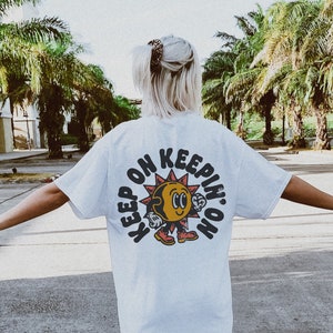 Keep On Keepin' On Positivity Tee | Comfort Colors Shirt | Trendy Hippie Graphic Tee | Boho Graphic Tee