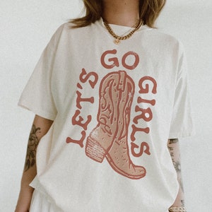 Lets Go Girls Western Cowgirl Tee | Comfort Colors Shirt | Trendy Hippie Graphic Tee | Boho Graphic Tee