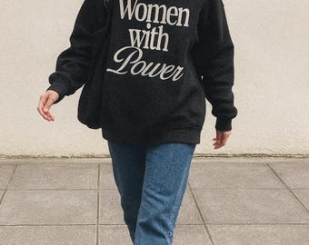 Felpa girocollo "Women With Power", felpa trendy femminista e girl power, felpa per i diritti delle donne e la giustizia sociale estetica