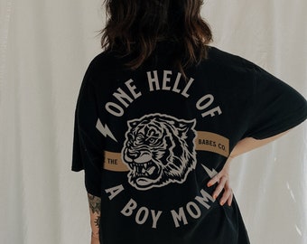 One Hell Of A Boy Mom Tee, mom life Mother’s Day shirt, gift for mom, new mom shirt, trendy mom tee