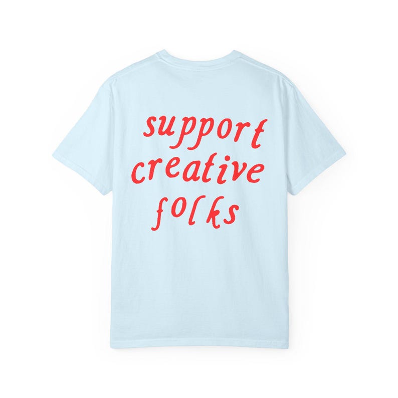 Unterstützen Sie kreative Leute T-Shirt, Geschenk für Künstler kreativ, trendiges ästhetisches Grafik-T-Shirt, Kleinunternehmer-Shirt Bild 14