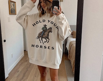 Hold Your Horses Crew, Western cowgirl trendy aesthetic Crewneck, vintage inspired retro sweatshirt