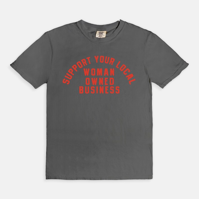 Support Your Local Woman Owned Business graphic tee, small business graphic tshirt, trendy aesthetic shop local tee image 4