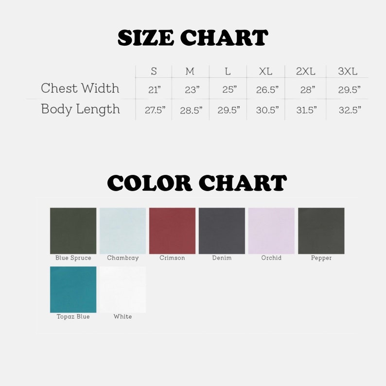 May include: A size chart with chest width and body length measurements in inches, ranging from S to 3XL. A color chart displays swatches labeled Blue Spruce, Chambray, Crimson, Denim, Orchid, Pepper, Topaz Blue, and White.