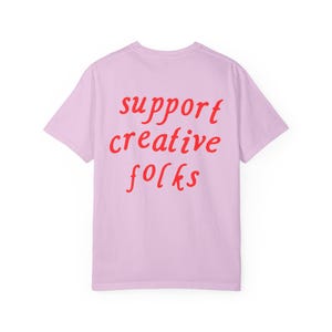 Unterstützen Sie kreative Leute T-Shirt, Geschenk für Künstler kreativ, trendiges ästhetisches Grafik-T-Shirt, Kleinunternehmer-Shirt Bild 16