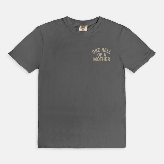One Hell of A Mother Tee, Trendy Mom Life Tee, Grunge Shirt