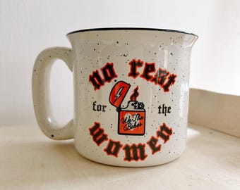 No Rest For The Women Ceramic Mug, feminist girl power trendy mug, coffee lover gift, feminism gift