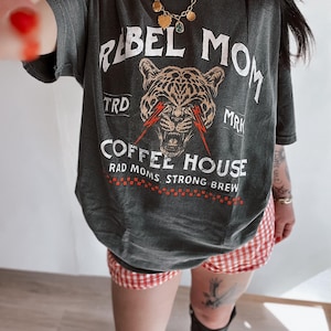 Rebel Mom Coffee House Tee, Mother’s Day mom life shirt, trendy mom shirt