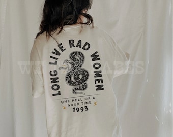 Long Live Rad Women Tee, Trendy aesthetic boho comfort colors tee, feminist girl power shirt