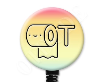 Cute Toilet Paper OT Occupational Therapy Therapist Gift - Badge Reel