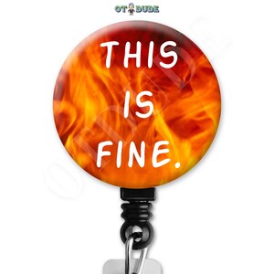 This is Fine Comic Nursing EMT Healthcare OT Occupational Therapy Therapist Gift - Badge Reel
